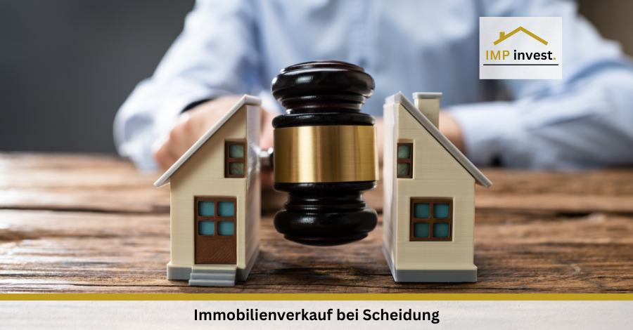 Immobilienverkauf bei Scheidung